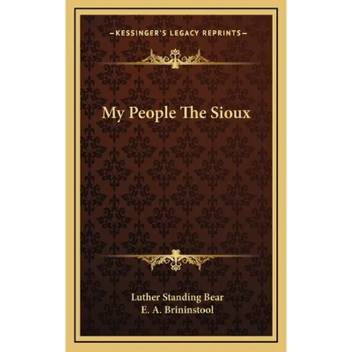 My People The Sioux - Hardcover