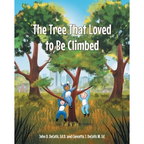 The Tree That Loved to Be Climbed - Paperback