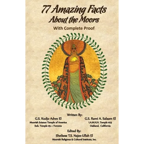 77 Amazing Facts about the Moors with Complete Proof - Paperback
