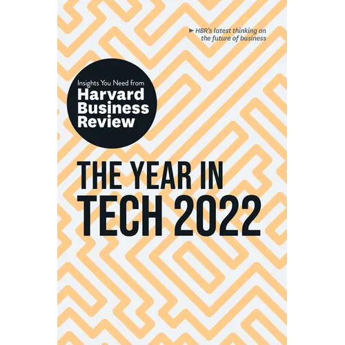 The Year in Tech 2022: The Insights You Need from Harvard Business Review: The Insights You Need from Harvard Business Review - Paperback
