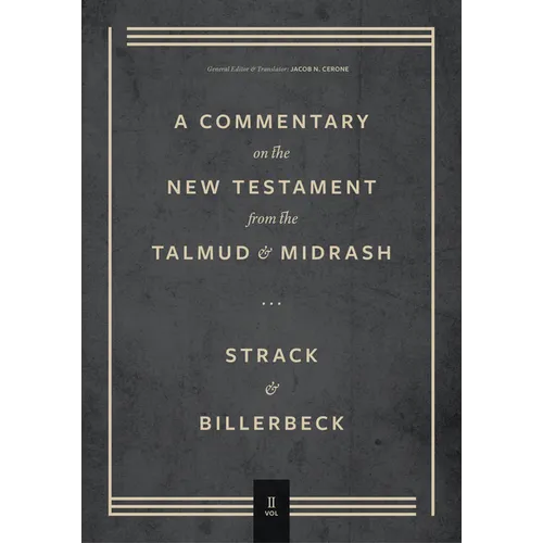Commentary on the New Testament from the Talmud and Midrash: Mark Through Acts - Hardcover