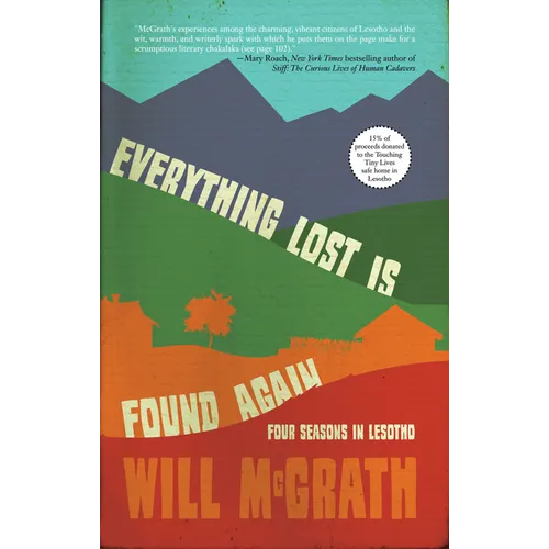 Everything Lost Is Found Again: Four Seasons in Lesotho - Paperback