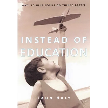 Instead of Education - Paperback