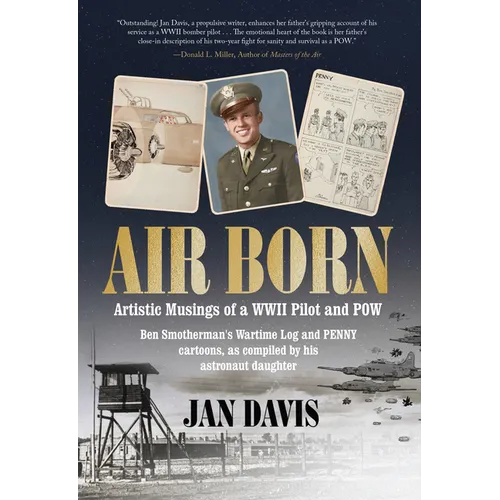 Air Born: Artistic Musings of a WWII Pilot and POW - Hardcover