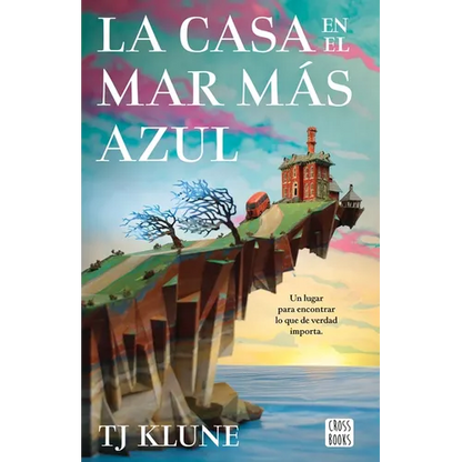 La Casa En El Mar Más Azul / The House in the Cerulean Sea - Paperback