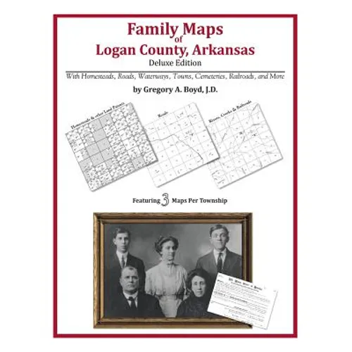 Family Maps of Logan County, Arkansas - Paperback