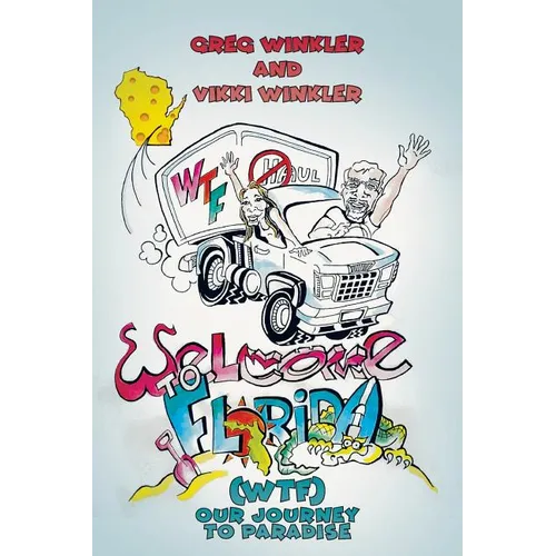 Welcome to Florida (WTF) - Our Journey to Paradise - Paperback