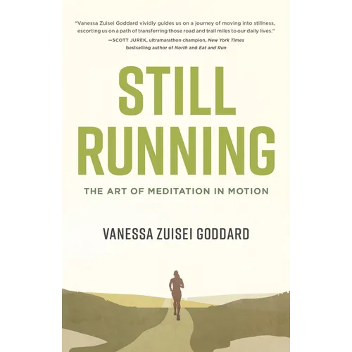 Still Running: The Art of Meditation in Motion - Paperback
