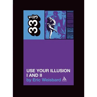 Guns N' Roses: Use Your Illusion I and II - Paperback