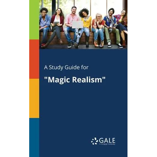 A Study Guide for "Magic Realism" - Paperback