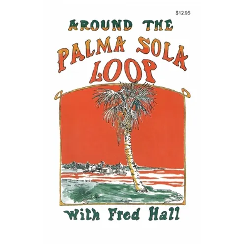 Around the Palma Sola Loop - Paperback