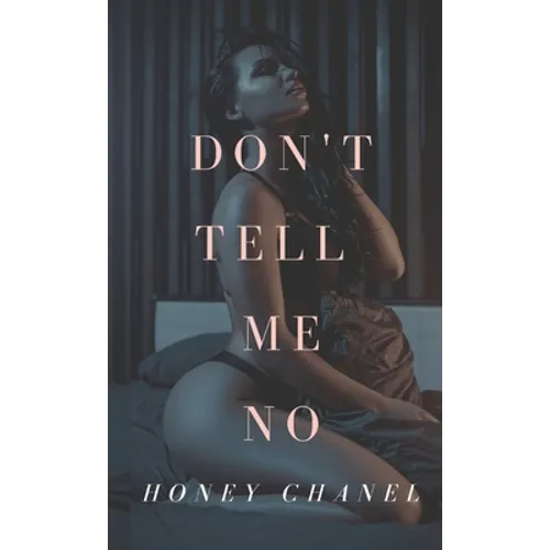 Don't Tell Me No (Forbidden Taste1) - Paperback