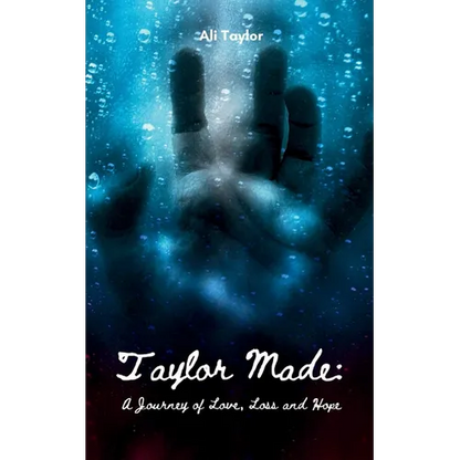 Taylor Made: A Journey of Love, Loss and Hope - Paperback