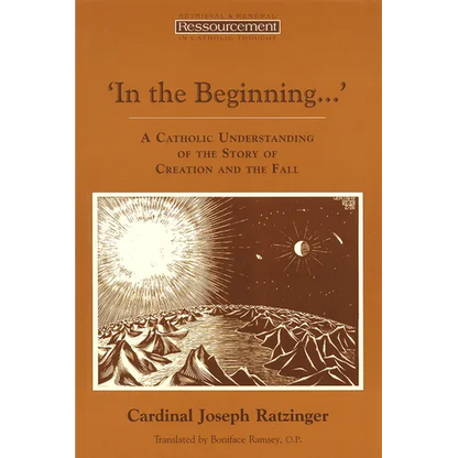 In the Beginning...': A Catholic Understanding of the Story of Creation and the Fall - Paperback