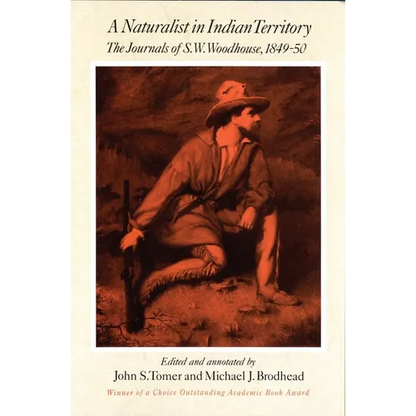 A Naturalist in Indian Territory: The Journals of S. W. Woodhouse, 1849-1850 Volume 72 - Paperback