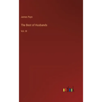 The Best of Husbands: Vol. III - Hardcover