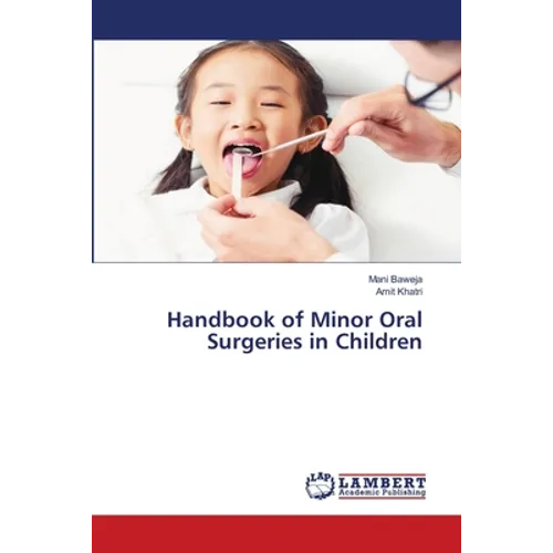 Handbook of Minor Oral Surgeries in Children - Paperback