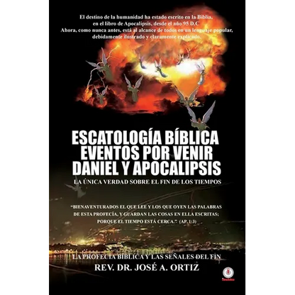 Escatologia Biblica eventos por venir Daniel y Apocalipsis - Paperback