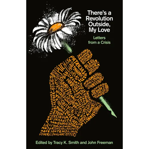 There's a Revolution Outside, My Love: Letters from a Crisis - Paperback