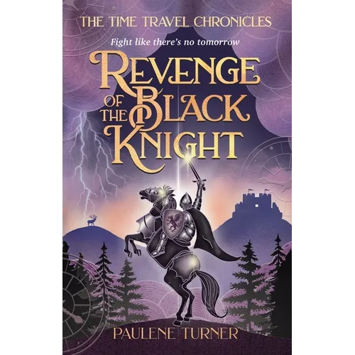 Revenge of the Black Knight: A YA time travel adventure in medieval England - Paperback