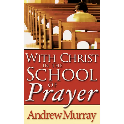 With Christ in the School of Prayer - Paperback
