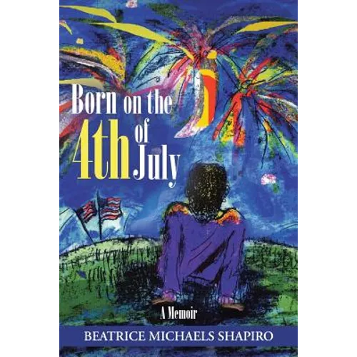 Born on the 4th of July: A Memoir - Paperback