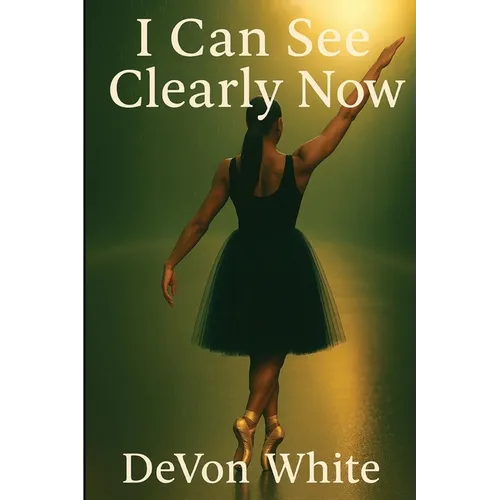 I Can See Clearly Now - Paperback