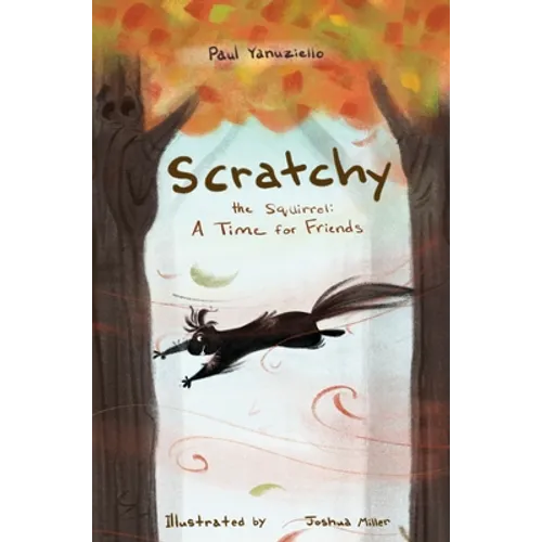 Scratchy the Squirrel - Hardcover