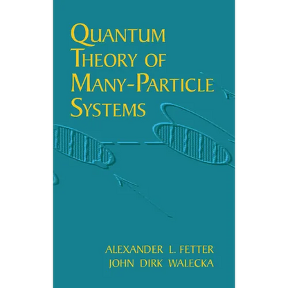 Quantum Theory of Many-Particle Systems - Paperback