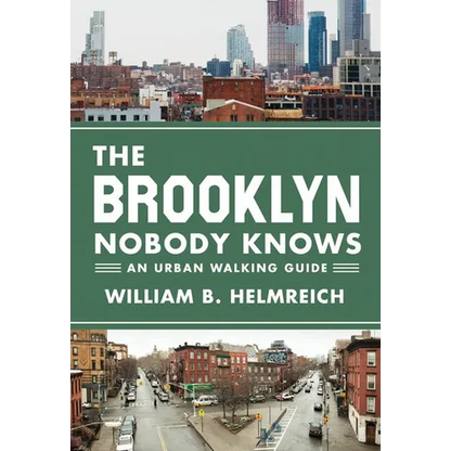 The Brooklyn Nobody Knows: An Urban Walking Guide - Paperback