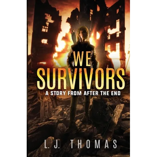 We Survivors: A Story from After the End - Paperback