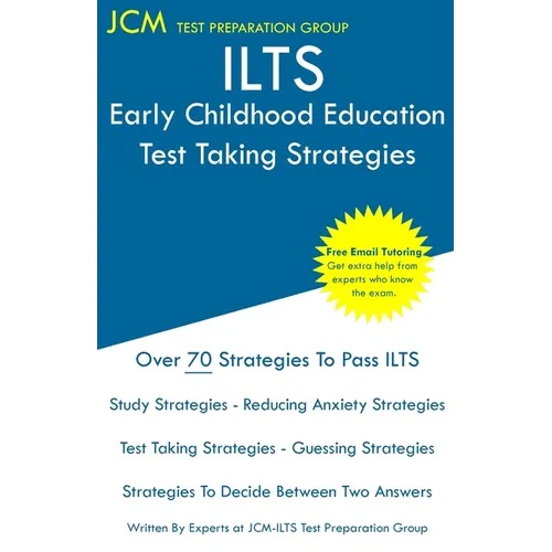 ILTS Early Childhood Education - Test Taking Strategies - Paperback