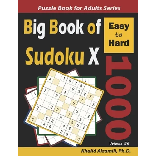 Big Book of Sudoku X: 1000 Easy to Hard Puzzles - Paperback