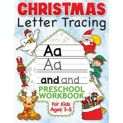 Christmas Letter Tracing Preschool Workbook for Kids Ages 3-5: Alphabet Trace the Letters, Handwriting, & Sight Words Practice Book - The Best Stockin - Paperback