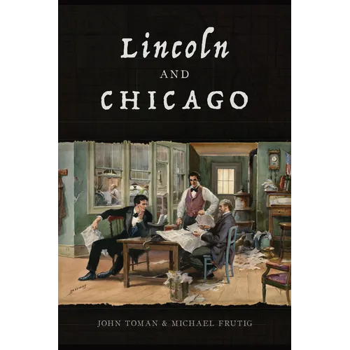 Lincoln and Chicago - Paperback