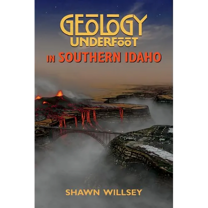 Geology Underfoot in Southern Idaho - Paperback