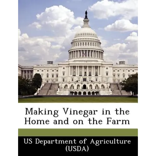 Making Vinegar in the Home and on the Farm - Paperback