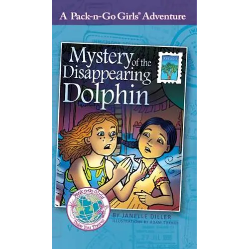 Mystery of the Disappearing Dolphin: Mexico 2 - Hardcover