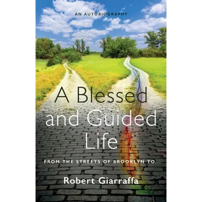 A Blessed and Guided Life: An Autobiography - Paperback