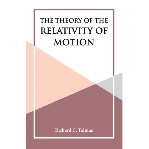 The Theory of the Relativity of Motion - Paperback