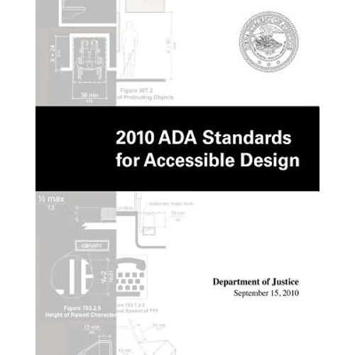 2010 ADA Standards for Accessible Design by Department of Justice - Paperback