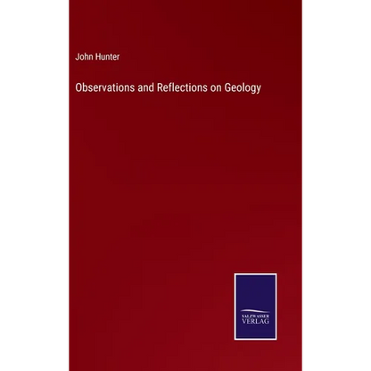 Observations and Reflections on Geology - Hardcover