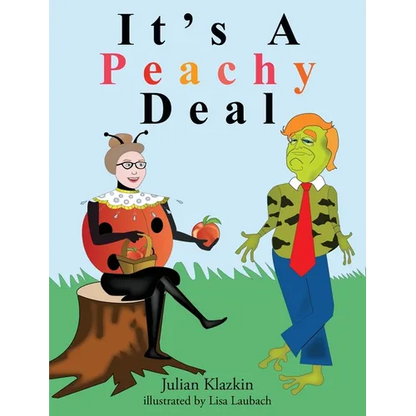 It's A Peachy Deal - Hardcover