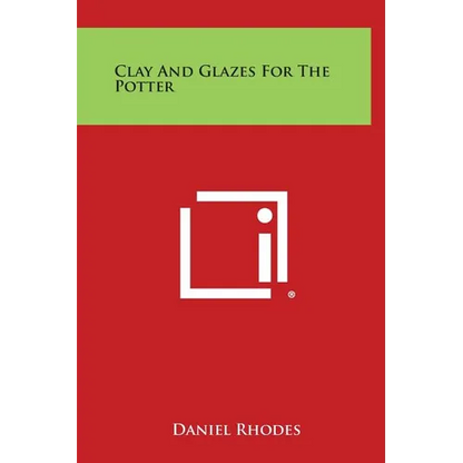 Clay and Glazes for the Potter - Hardcover