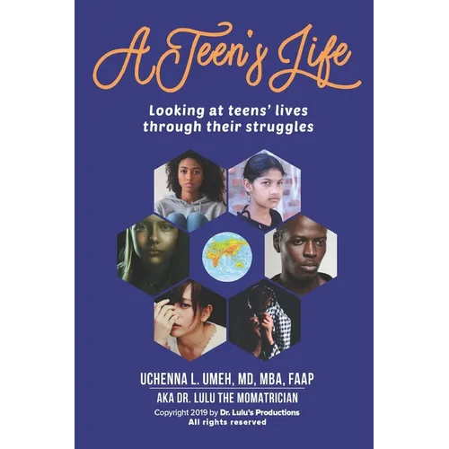 A Teen's Life: Looking at Teen's Lives Through Their Daily Struggles - Paperback