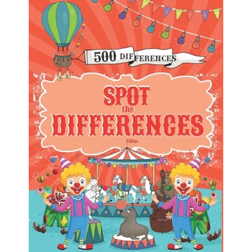 Spot the Differences: Search and Find 500 Differences with Answers, Activity Books for Kids Ages 4-8. - Paperback