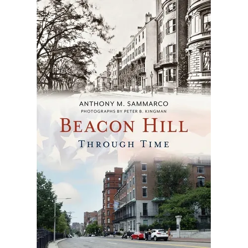 Beacon Hill Through Time - Paperback
