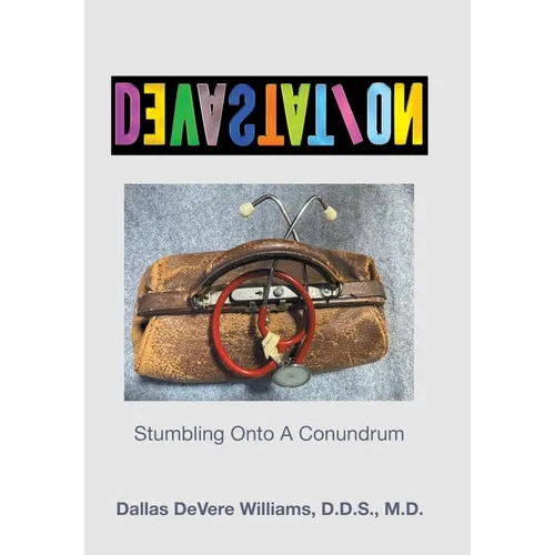 DeVasTaTioN: Stumbling Onto A Conundrum - Hardcover