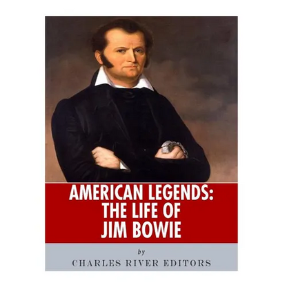 American Legends: The Life of Jim Bowie - Paperback