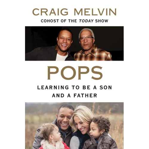 Pops: Learning to Be a Son and a Father - Paperback
